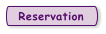 Reservation