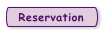 Reservation